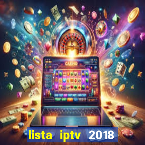 lista iptv 2018 gratis atualizada futebol